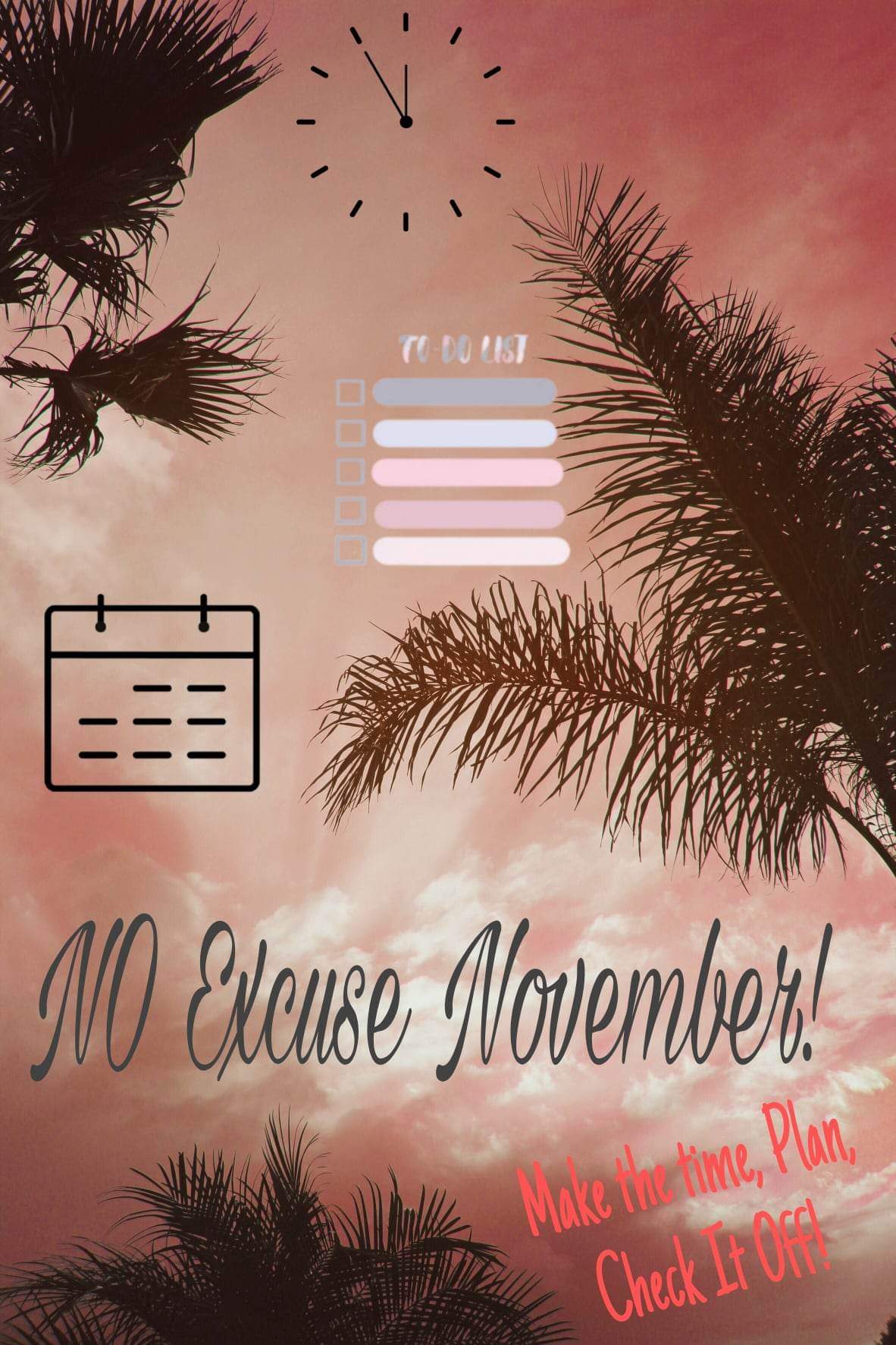No Excuse November Day 28: Motivated Monday (Video)