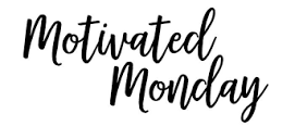 Blogtober Day 2: Motivated Monday